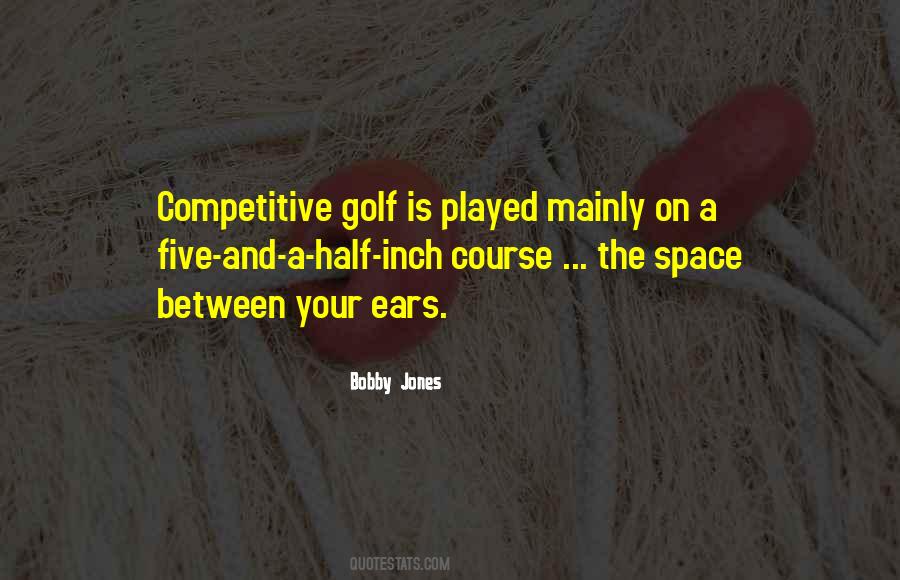 Quotes About Golf Course #442342