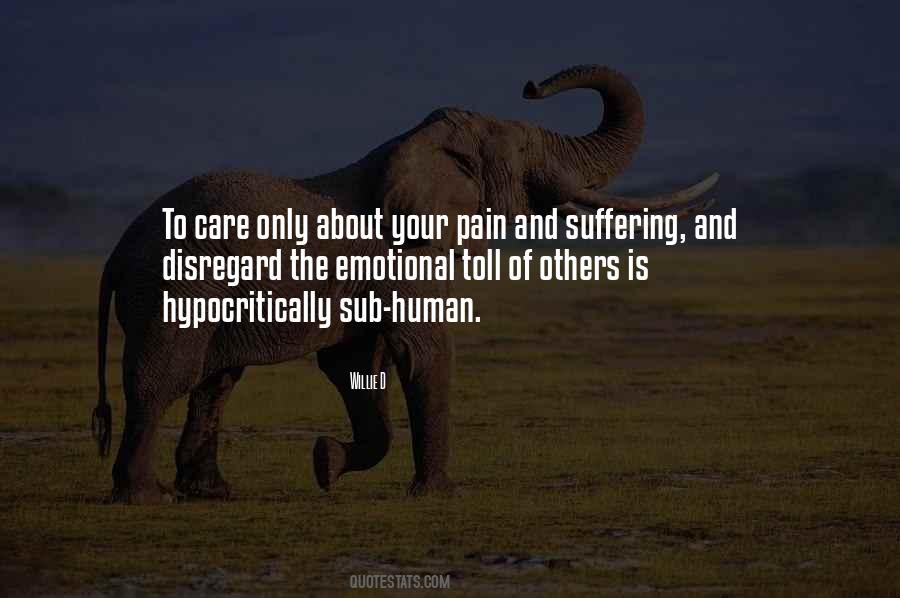 Quotes About Emotional Pain And Suffering #917763