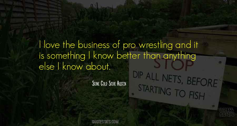 Quotes About Pro Wrestling #1448623