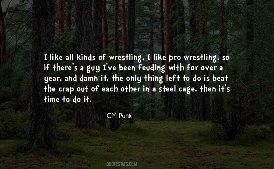 Quotes About Pro Wrestling #1487958