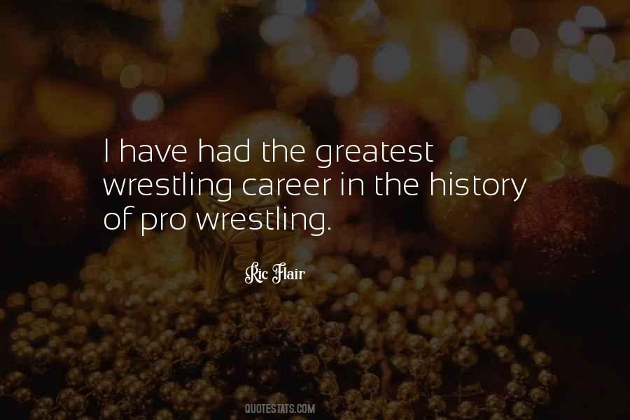 Quotes About Pro Wrestling #904718