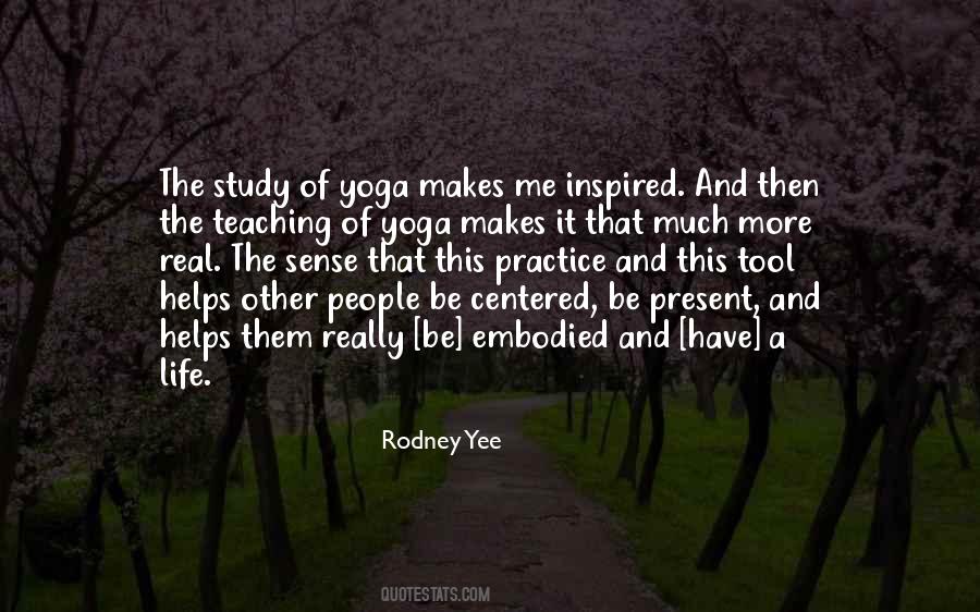 Quotes About Teaching Yoga #1248407