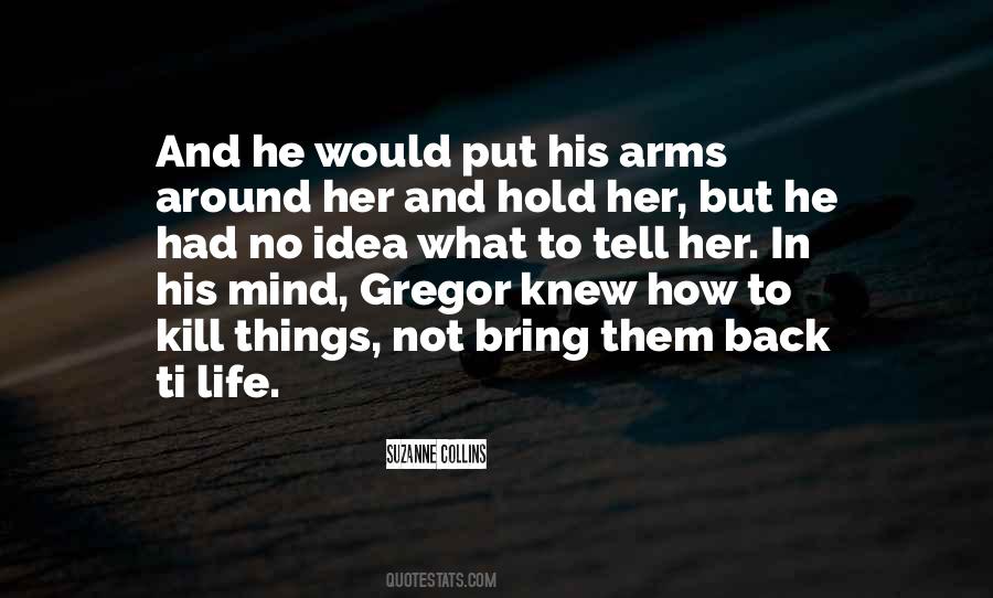 Quotes About Gregor #369595
