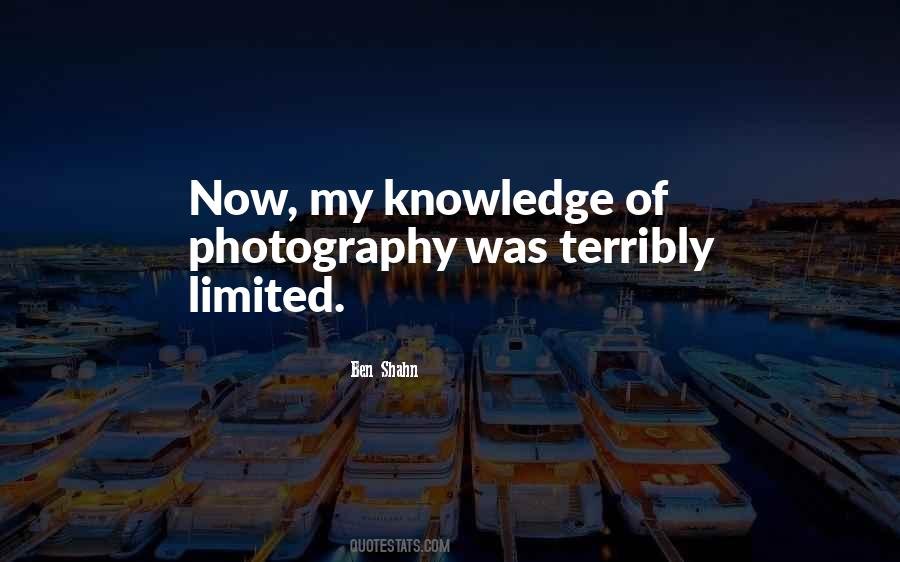 Quotes About Limited Knowledge #1577479