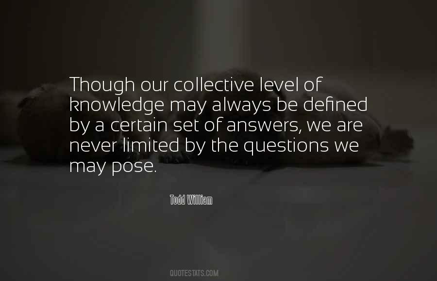 Quotes About Limited Knowledge #473643