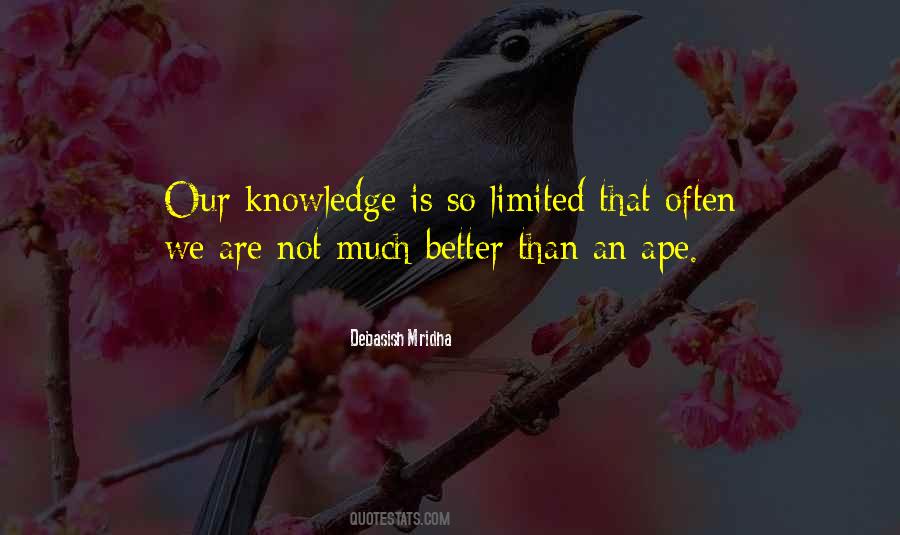 Quotes About Limited Knowledge #790030