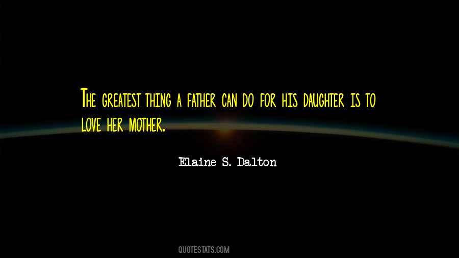 Quotes About A Father's Love For A Daughter #1342917