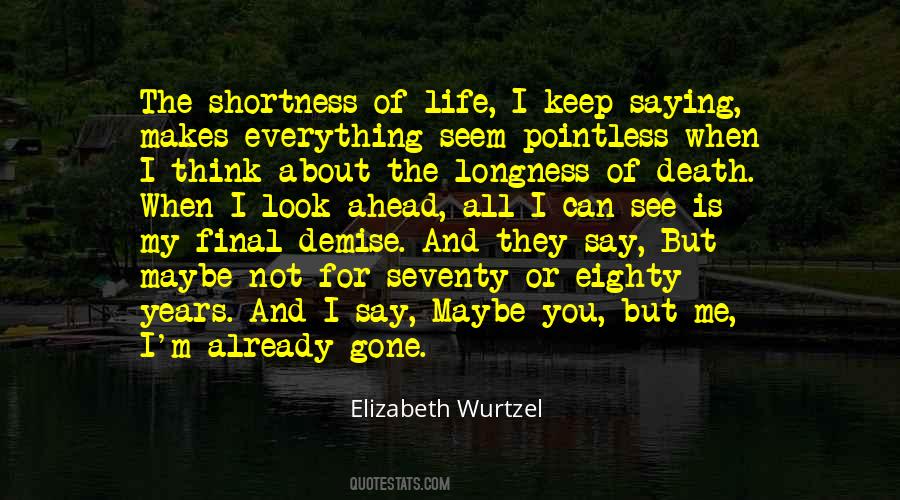 On The Shortness Of Life Quotes #1345957