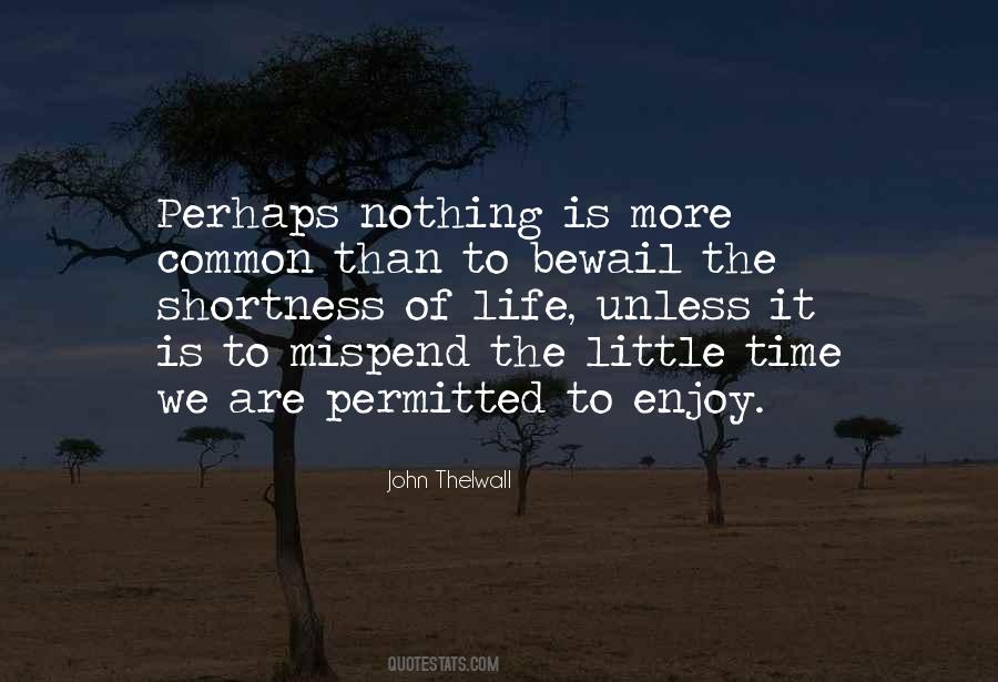 On The Shortness Of Life Quotes #1596146