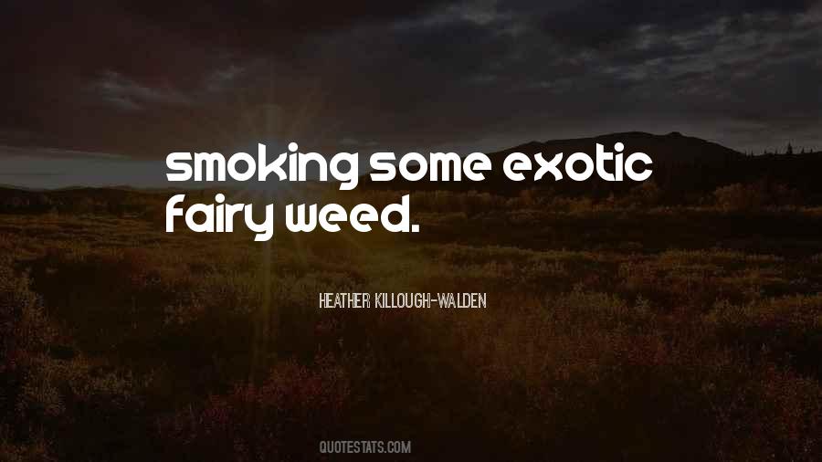 Quotes About Weed #1222660