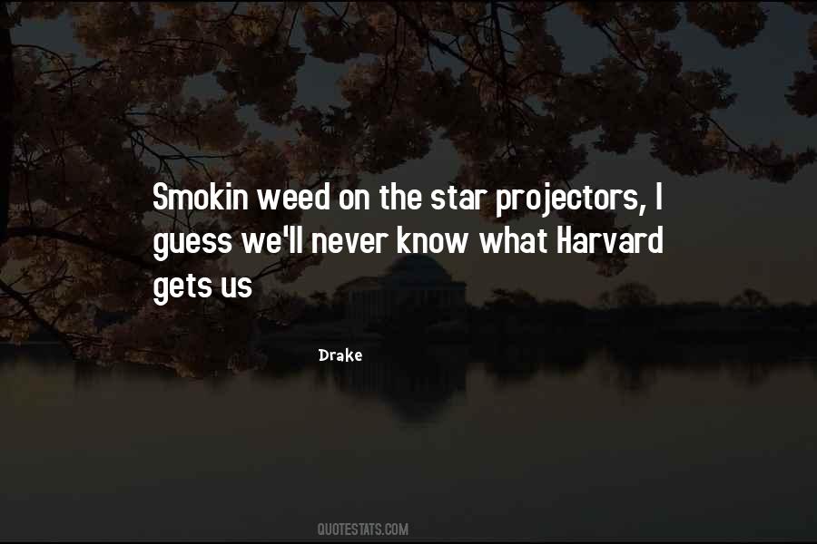 Quotes About Weed #1358448