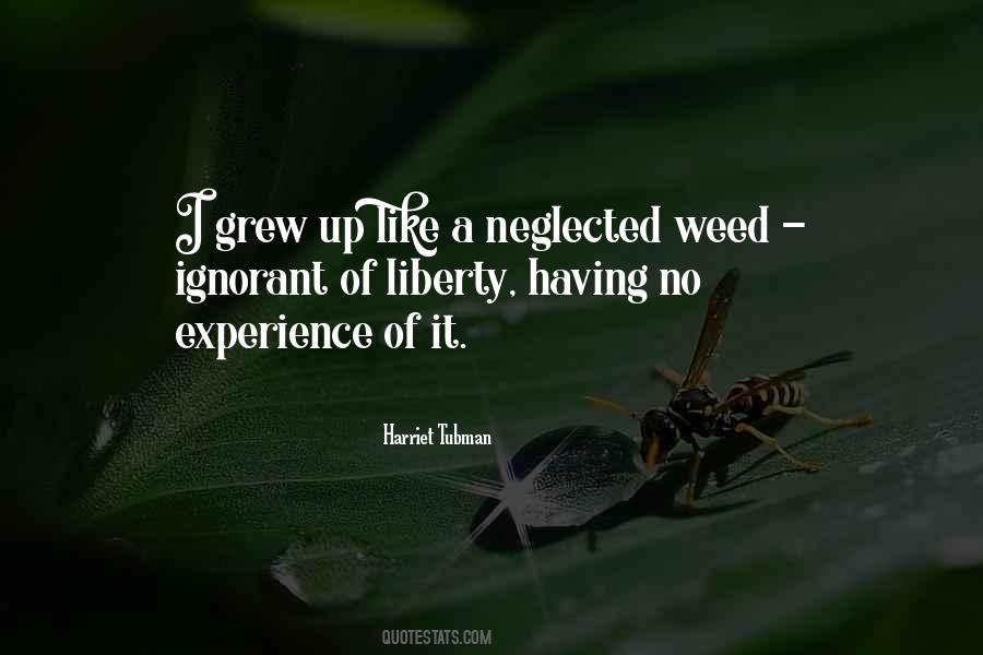 Quotes About Weed #1361534