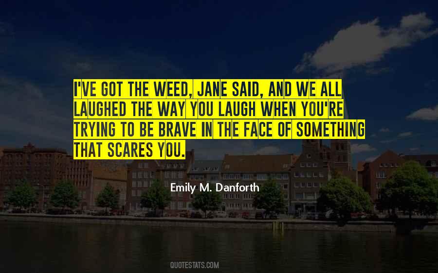 Quotes About Weed #952763