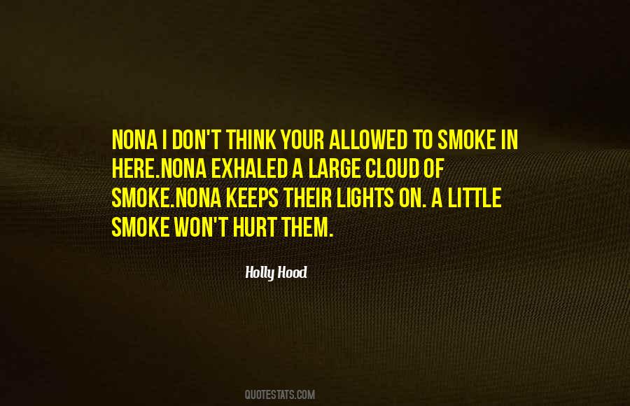 Little Smoke Quotes #1818481