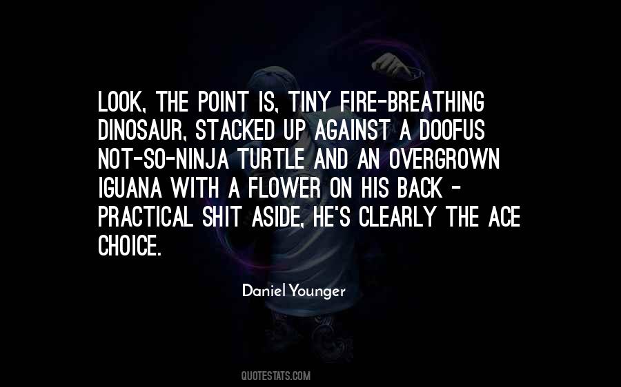 Quotes About Breathing Fire #1132686