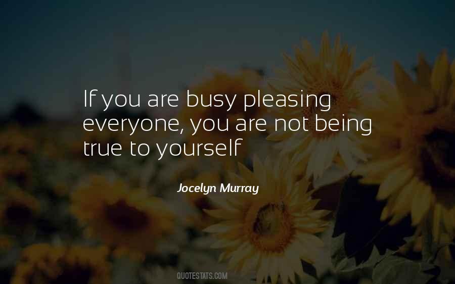 Quotes About Pleasing Self #869298