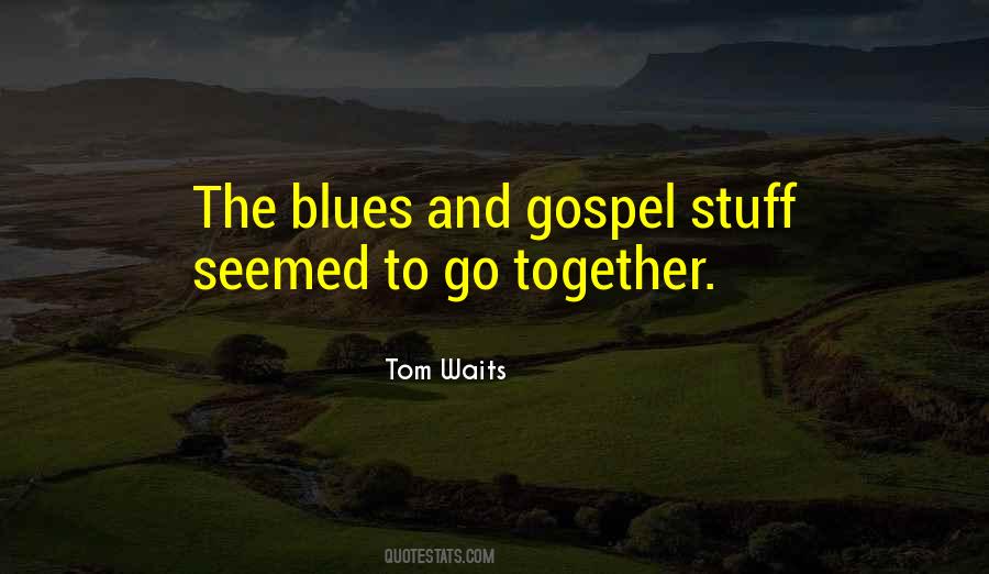 Quotes About Blues #1215013