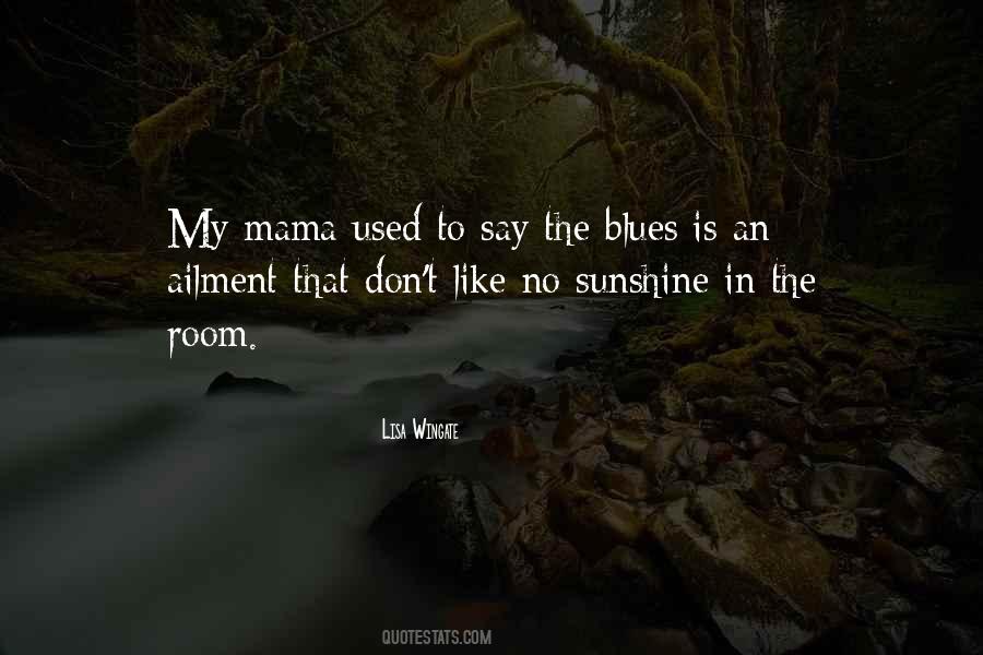 Quotes About Blues #1321930