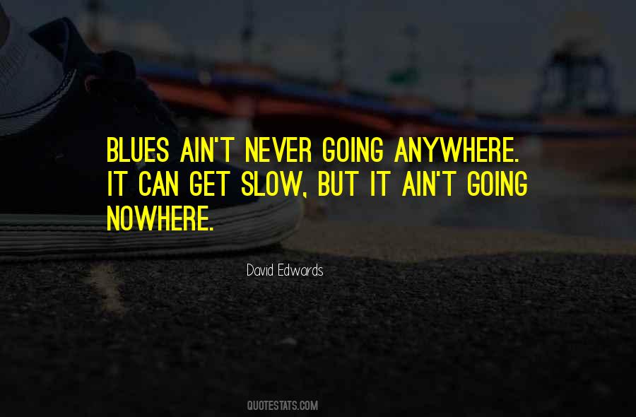 Quotes About Blues #1383835