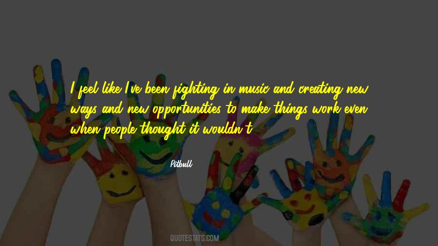 Quotes About Creating New Things #1004437