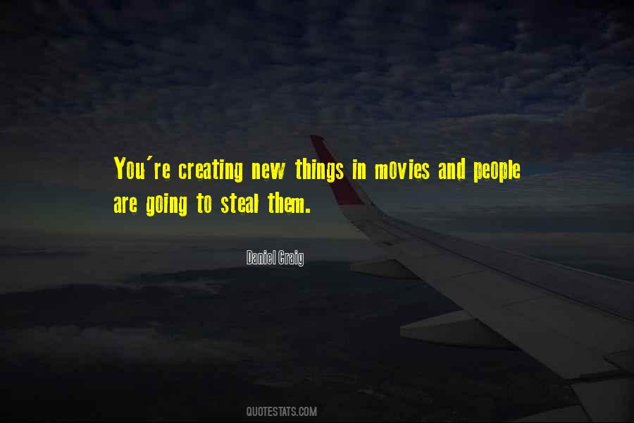 Quotes About Creating New Things #841579