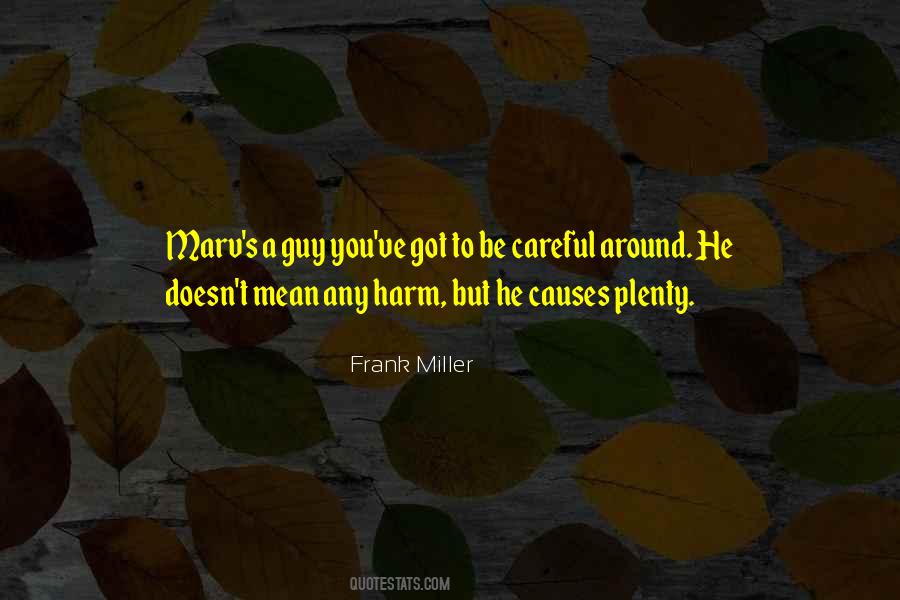 I Mean No Harm Quotes #1297411