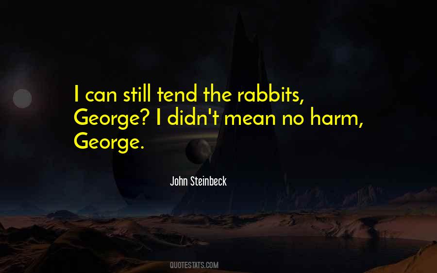 I Mean No Harm Quotes #1482399