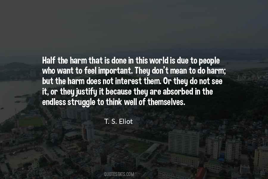 I Mean No Harm Quotes #650424
