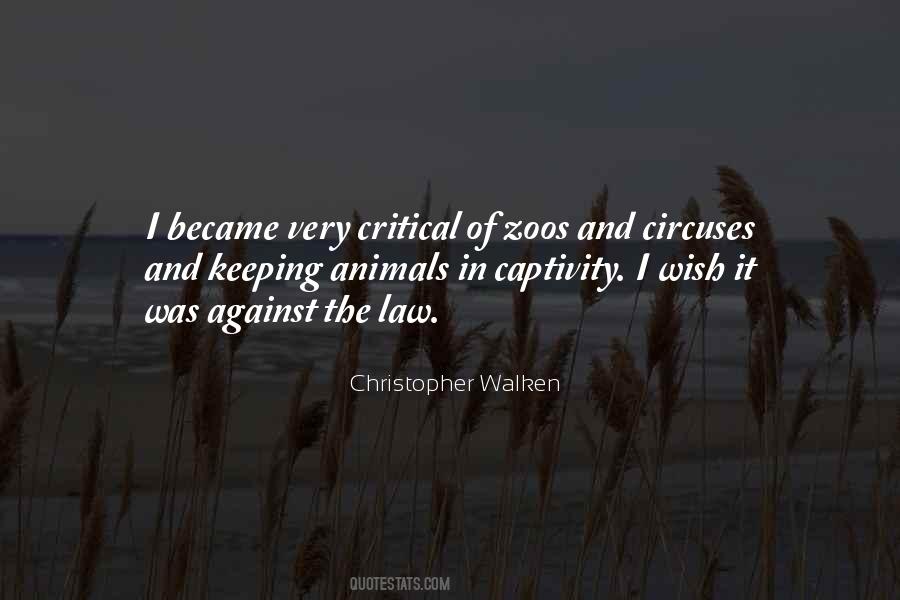 Quotes About Keeping Animals In Zoos #524020