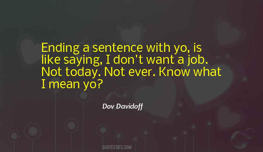 Jobs Ending Quotes #1594878