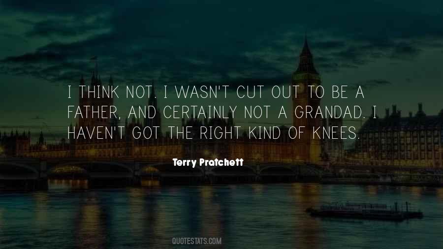 Quotes About My Grandad #1498971