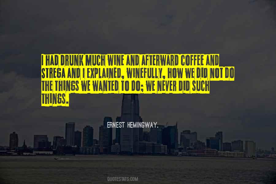 Quotes About Coffee Hemingway #1405056