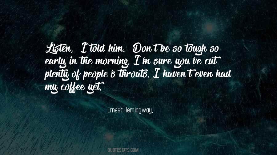 Quotes About Coffee Hemingway #170813