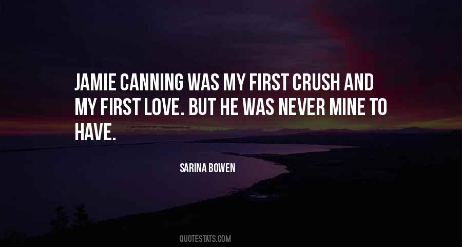 First Crush Quotes #1788060