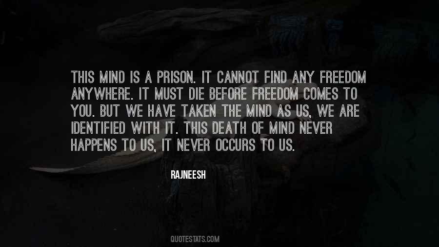 Quotes About Freedom Of The Mind #932126