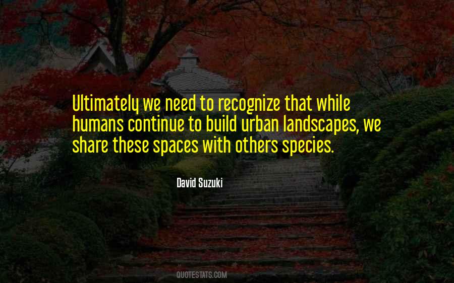 Quotes About Urban Spaces #1322381