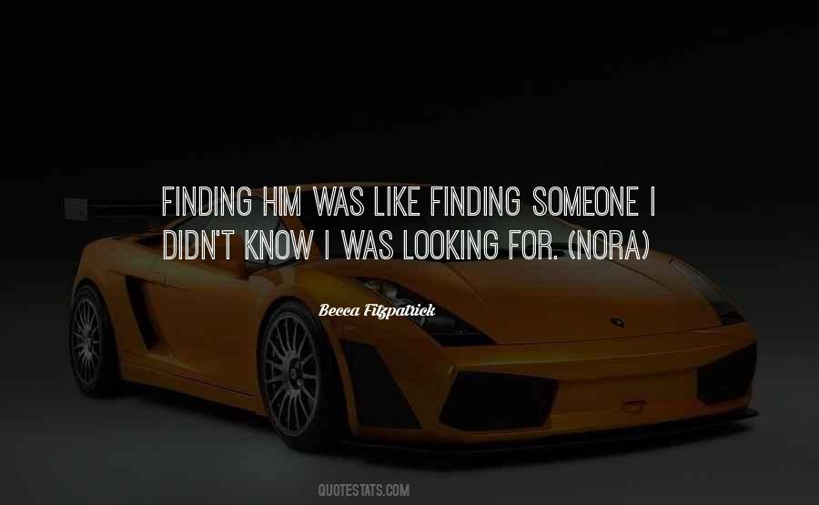 Quotes About Finding Him #1174128
