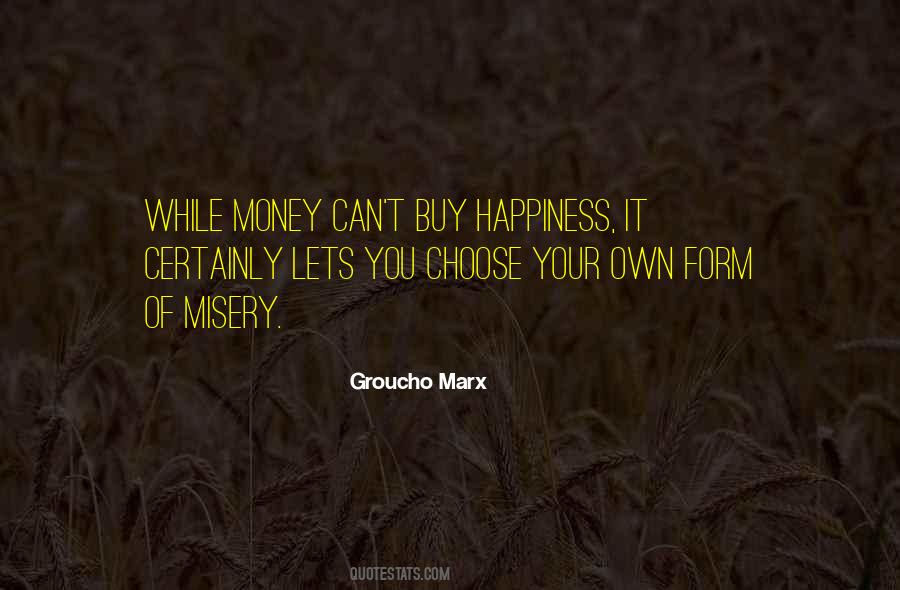 Quotes About Money Can't Buy Happiness #1159762