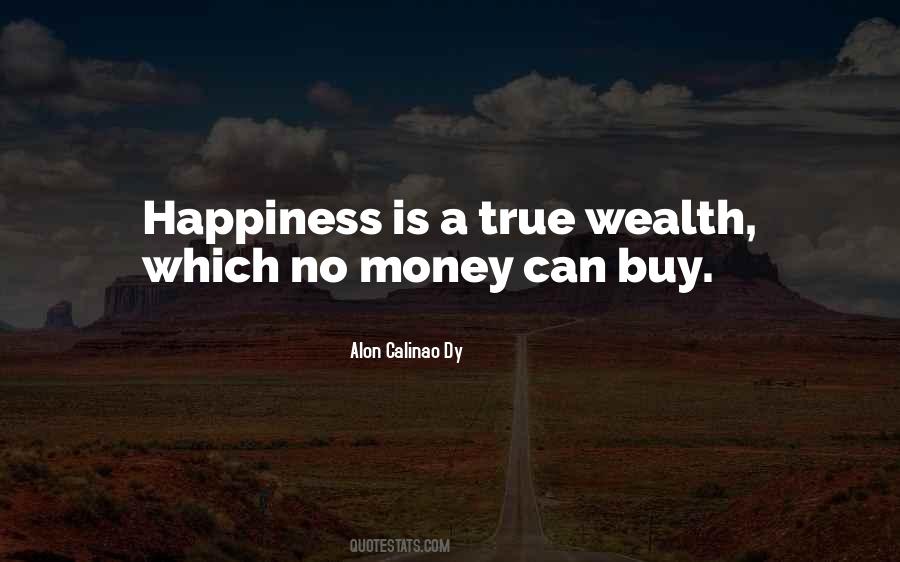 Quotes About Money Can't Buy Happiness #1436305