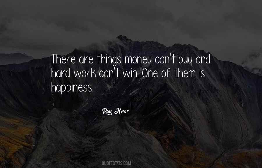 Quotes About Money Can't Buy Happiness #703721