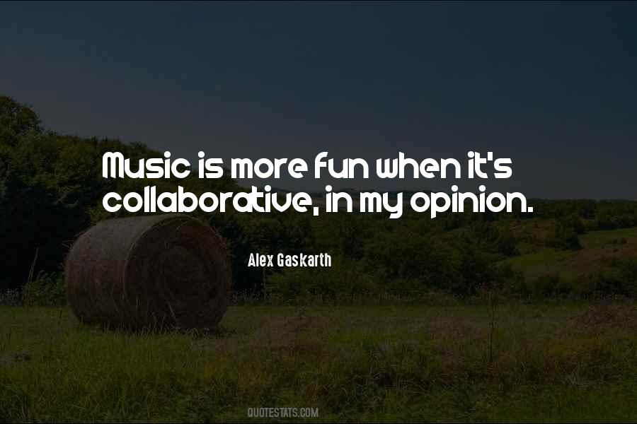 Quotes About Fun Music #521239