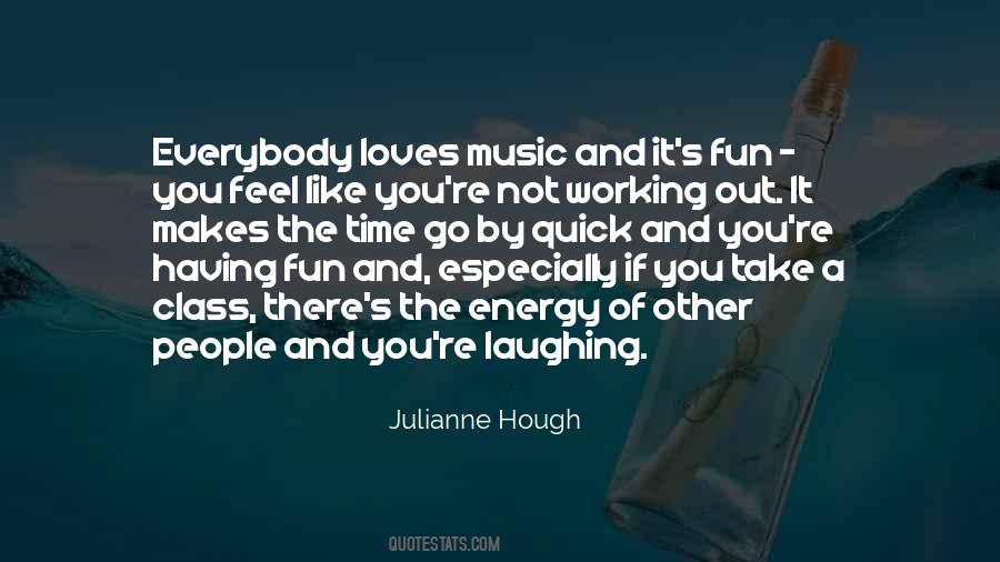 Quotes About Fun Music #646147