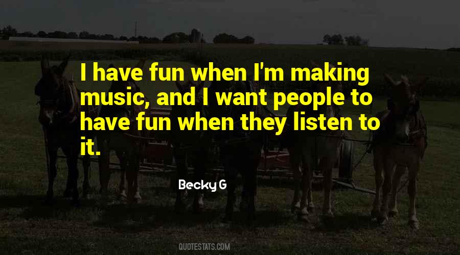 Quotes About Fun Music #95794