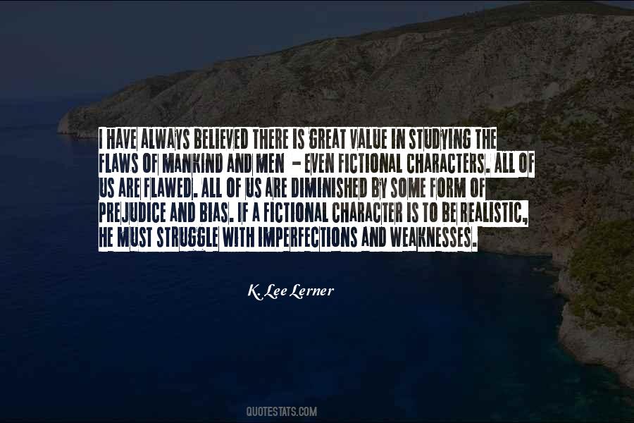 Flawed Character Quotes #1622347