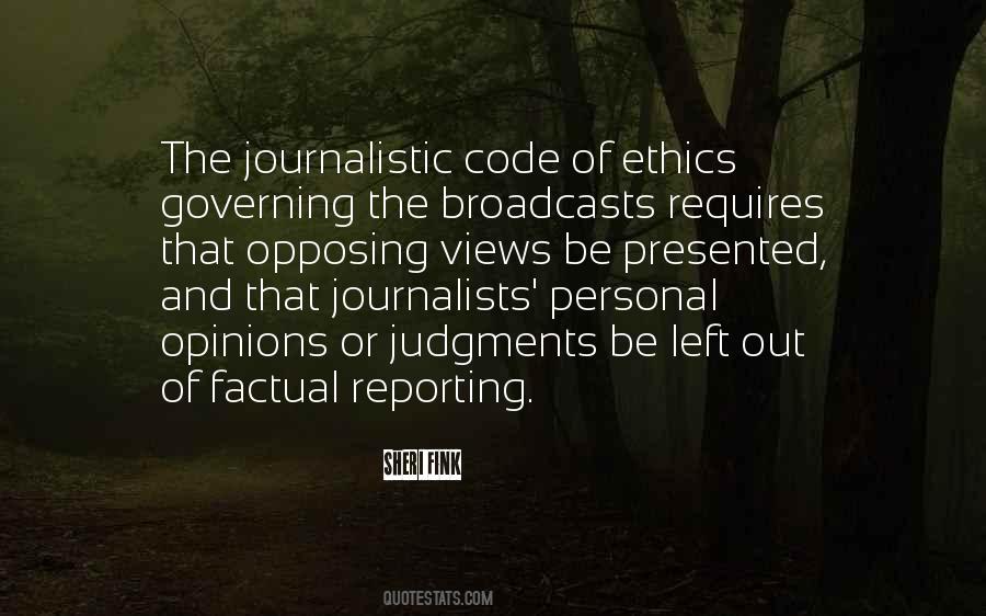 Quotes About Journalistic Ethics #1871898