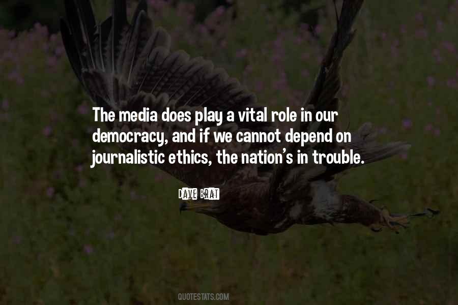 Quotes About Journalistic Ethics #199606