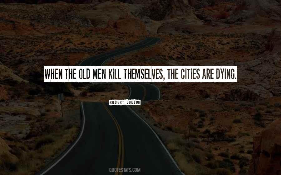 Quotes About Old Cities #1480145