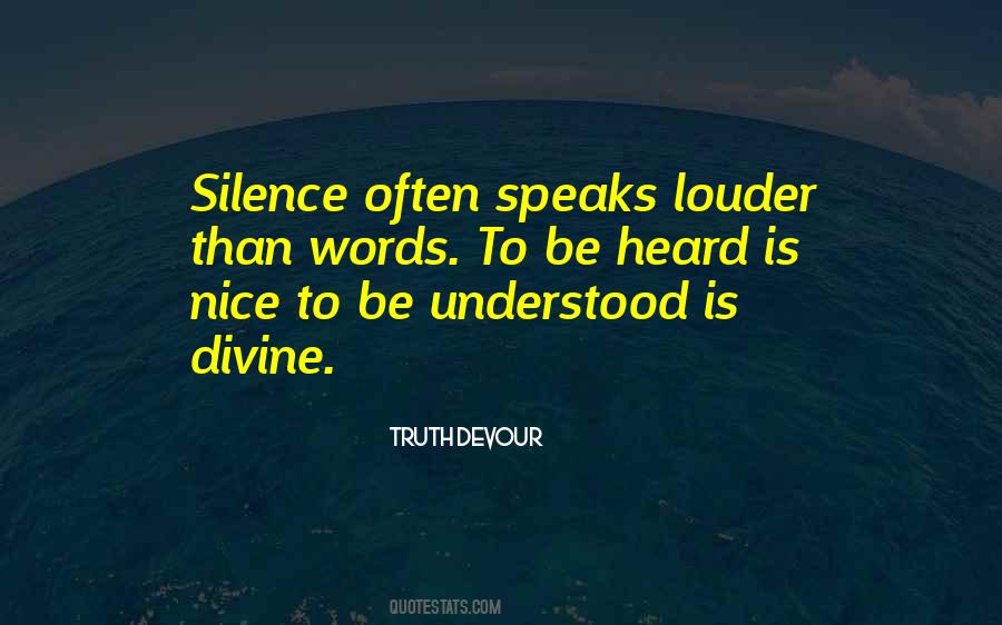 Quotes About Silence Speaks Louder Than Words #1544286