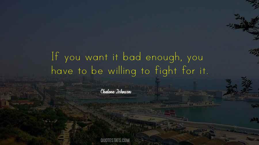 Fight For It Quotes #1338229