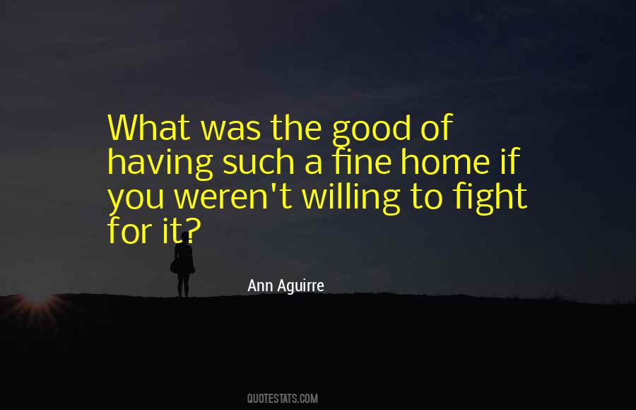 Fight For It Quotes #1424255